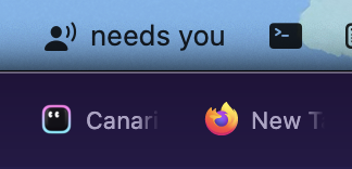 A needs-you pill in the macOS menu bar next to Canario's icon